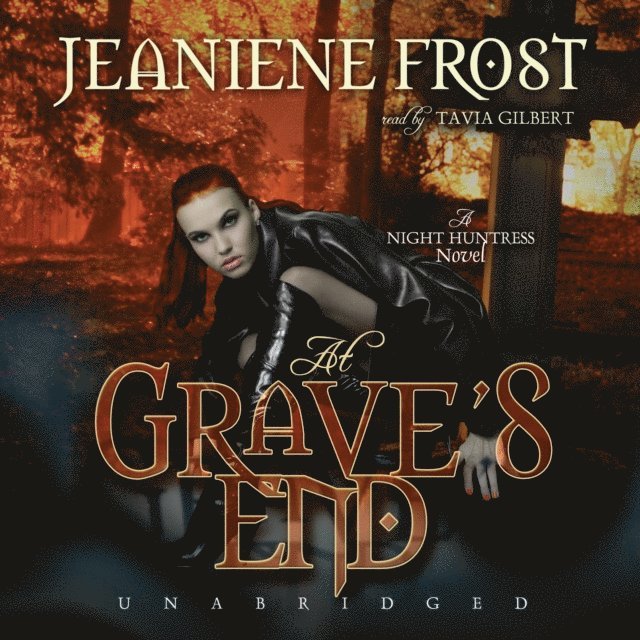 Jeaniene Frost - At Grave's End, Ljudbok