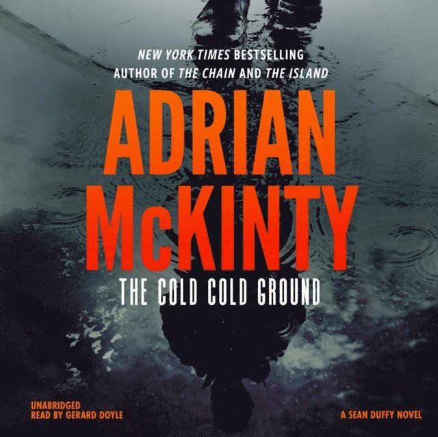 Adrian McKinty - Cold Cold Ground, Ljudbok