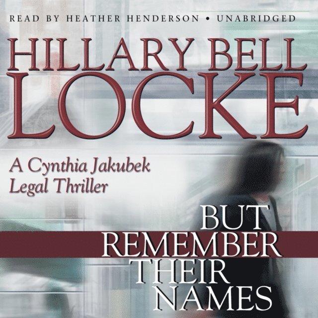 Hillary Bell Locke - But Remember Their Names, Ljudbok