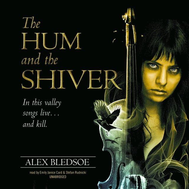 Alex Bledsoe - Hum and the Shiver, Ljudbok