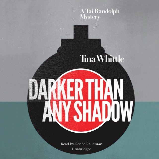 Tina Whittle - Darker Than Any Shadow, Ljudbok