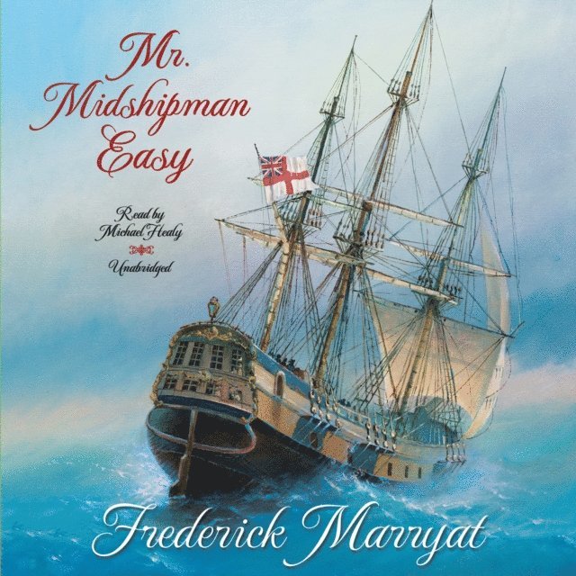 Frederick Marryat - Mr. Midshipman Easy, Ljudbok