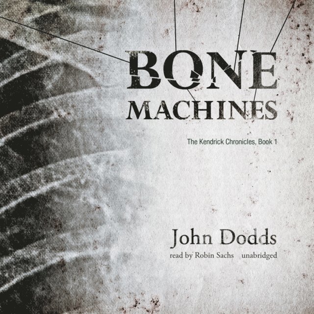 John Dodds - Bone Machines, Ljudbok