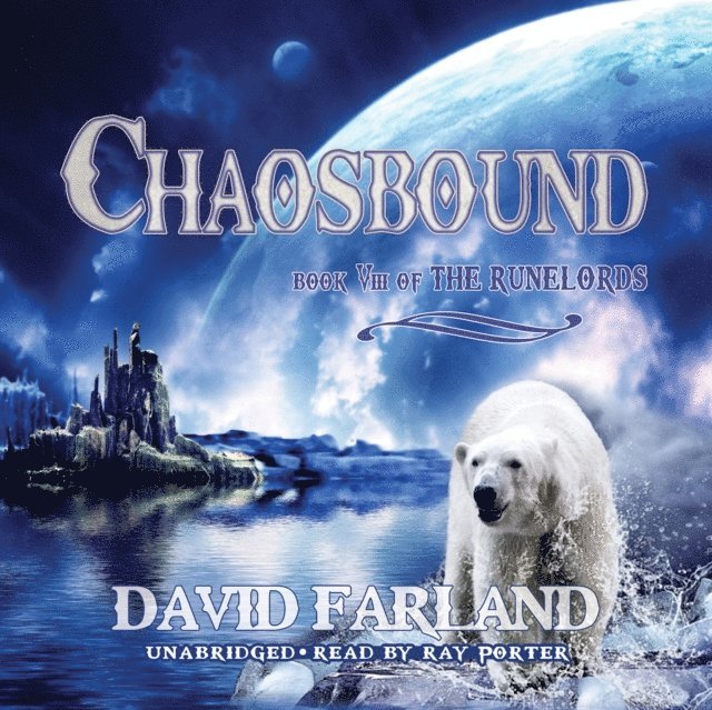 David Farland - Chaosbound, Ljudbok