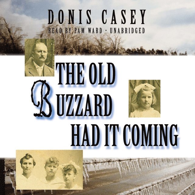 Donis Casey - Old Buzzard Had It Coming, Ljudbok