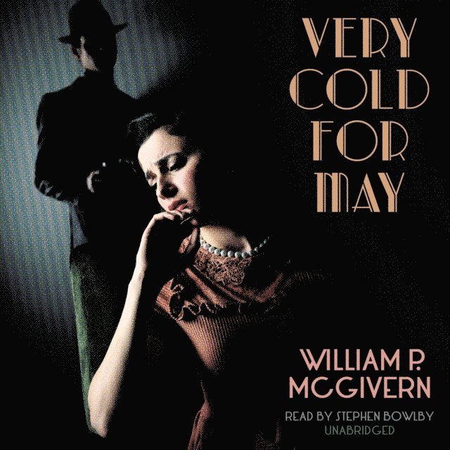 William P. McGivern - Very Cold for May, Ljudbok
