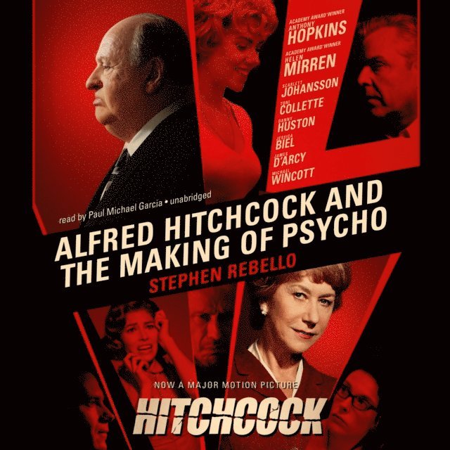 Stephen Rebello - Alfred Hitchcock and the Making of Psycho, Ljudbok