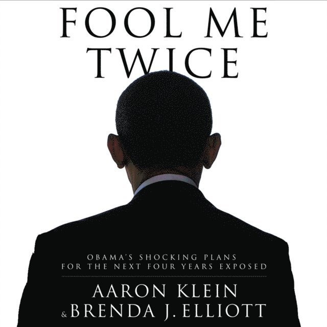 Brenda J. Elliott, Aaron Klein - Fool Me Twice, Ljudbok