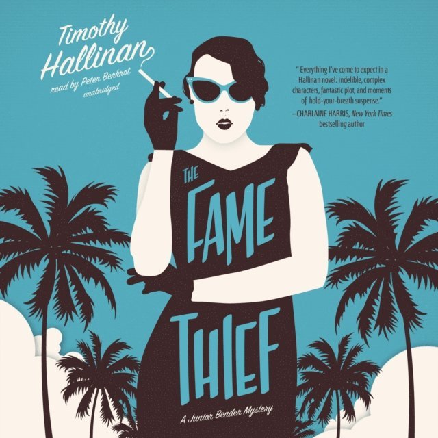 Timothy Hallinan - Fame Thief, Ljudbok