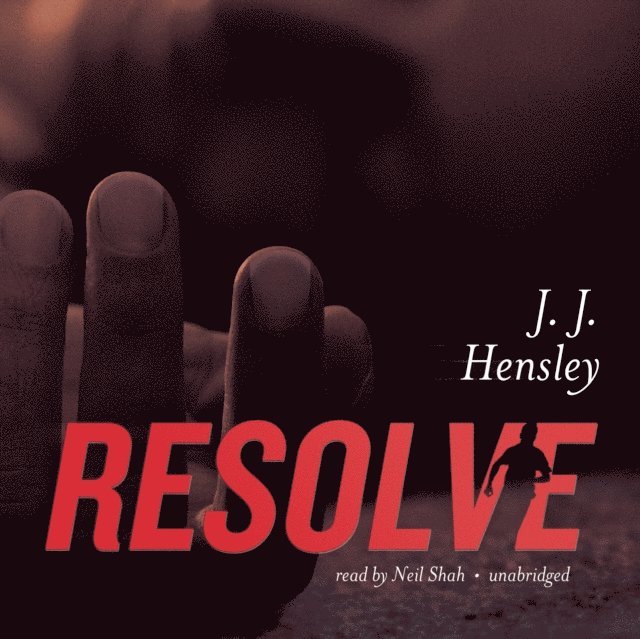 J. J. Hensley - Resolve, Ljudbok