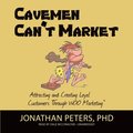 Cavemen Can't Market