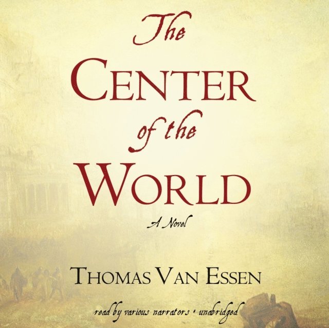 Thomas Van Essen - Center of the World, Ljudbok