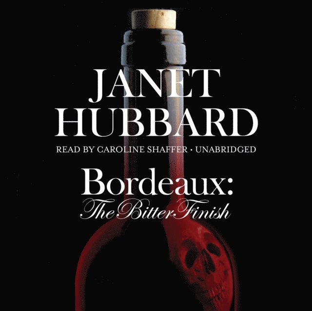 Janet Hubbard - Bordeaux, Ljudbok