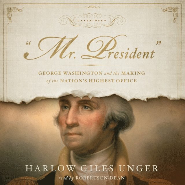 Harlow Giles Unger - &quote;Mr. President&quote;, Ljudbok