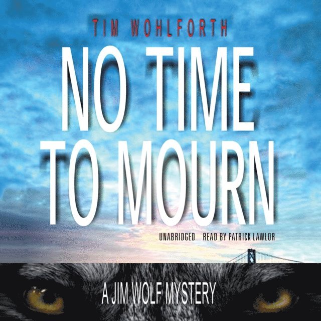 Tim Wohlforth - No Time to Mourn, Ljudbok