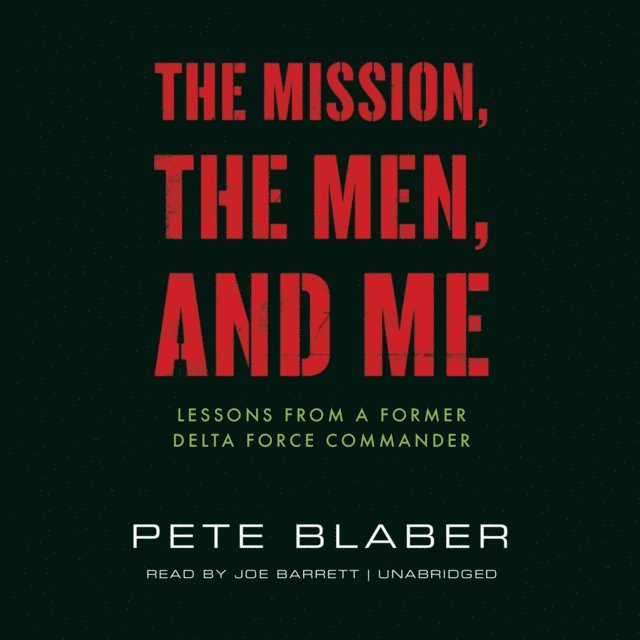 Pete Blaber - Mission, the Men, and Me, Ljudbok