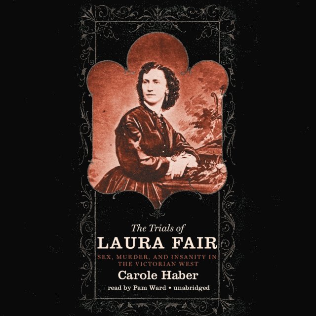 Carole Haber - Trials of Laura Fair, Ljudbok