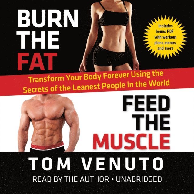 Tom Venuto - Burn the Fat, Feed the Muscle, Ljudbok