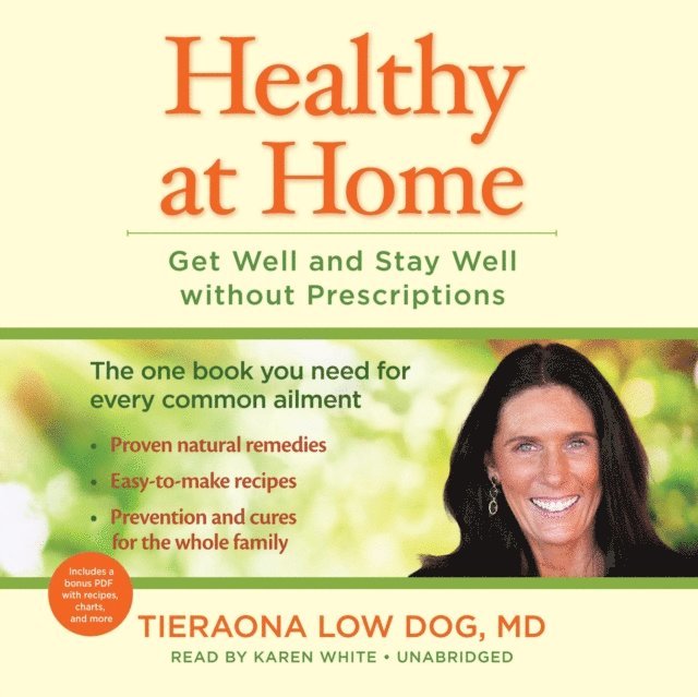 Tieraona Low Dog MD - Healthy at Home, Ljudbok