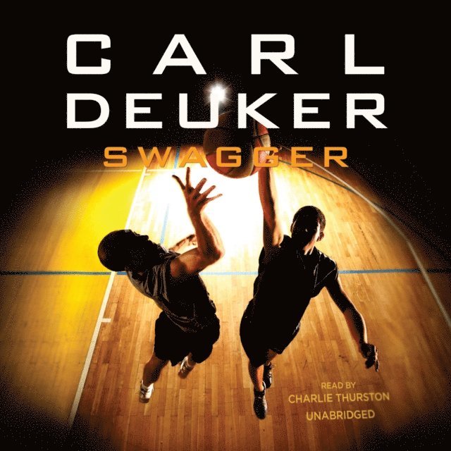 Carl Deuker - Swagger, Ljudbok