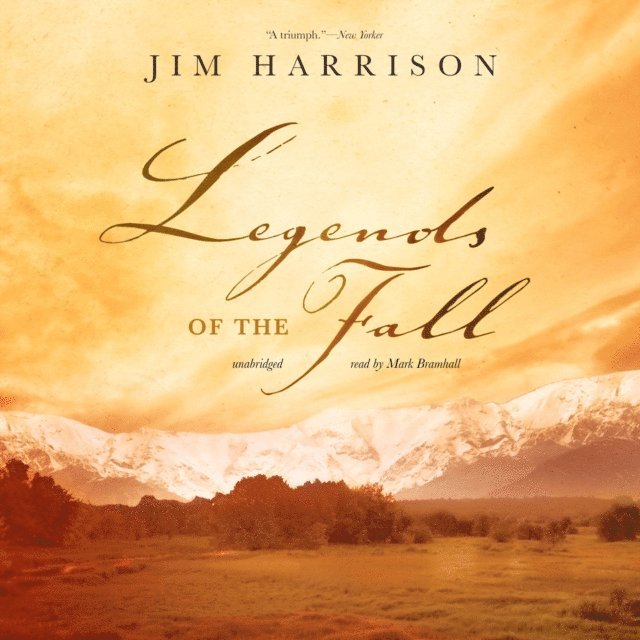 Jim Harrison - Legends of the Fall, Ljudbok