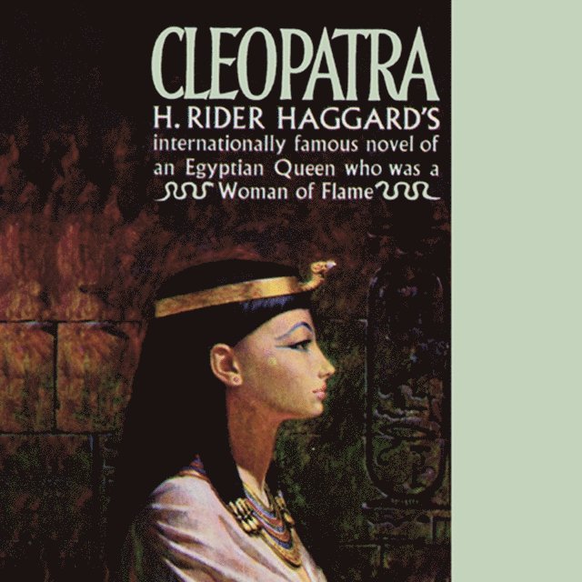 H. Rider Haggard - Cleopatra, Ljudbok