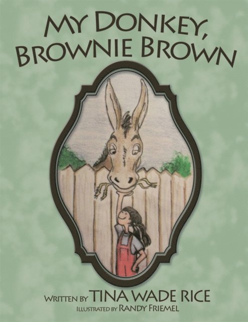 Tina Wade Rice - My Donkey, Brownie Brown, E-bok