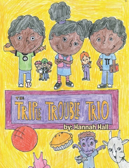 Hannah Hall - Triple Trouble Trio, E-bok