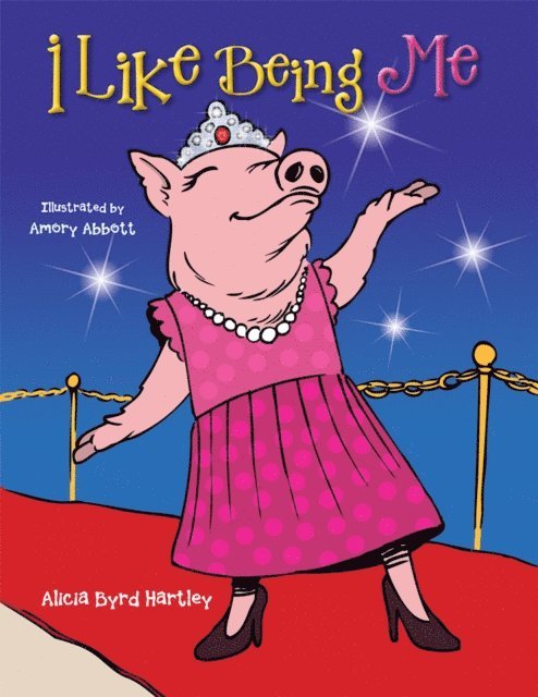 Alicia Byrd Hartley - I Like Being Me, E-bok