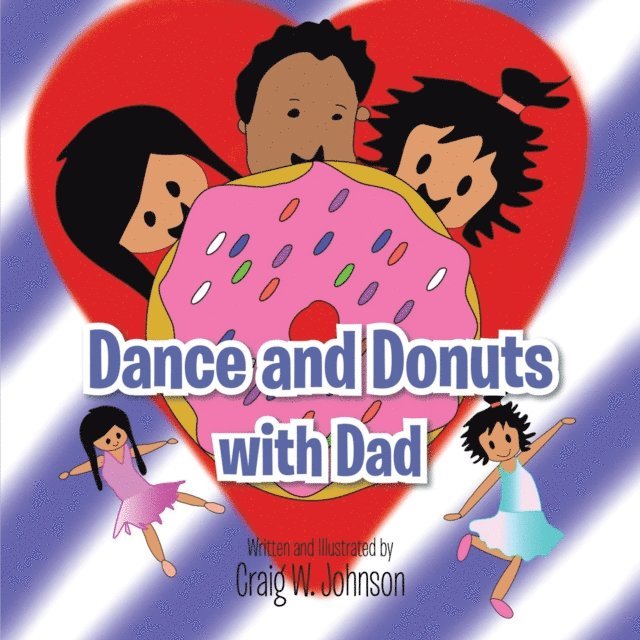 Craig W. Johnson - Dance and Donuts with Dad, E-bok