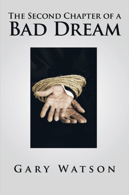 Gary Watson - Second Chapter of a Bad Dream, E-bok
