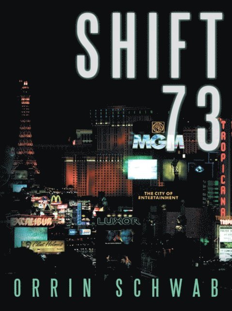 Orrin Schwab - Shift 73, E-bok