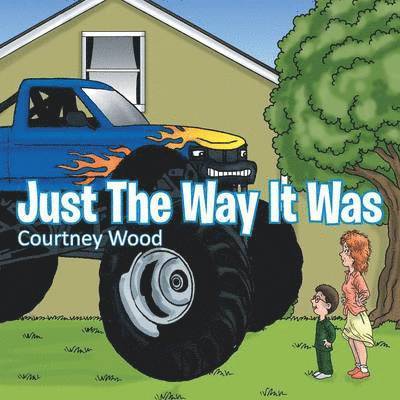 Courtney Wood - Just The Way It Was, Häftad. Tillgänglighet: Lägg i varukorg