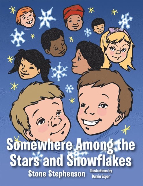 Stone Stephenson - Somewhere Among the Stars and Snowflakes, E-bok