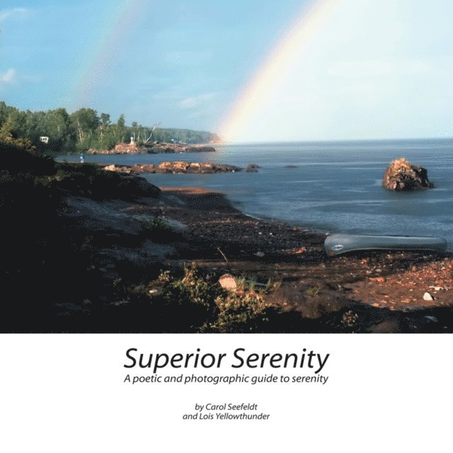 Carol Seefeldt, Lois Yellowthunder - Superior Serenity, E-bok
