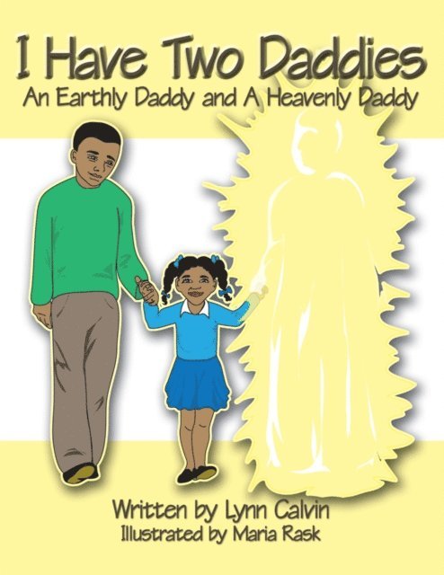 Lynn Calvin Plater - I Have Two Daddies, E-bok