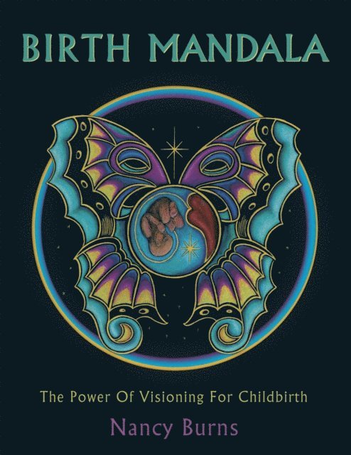 Nancy Burns - Birth Mandala, E-bok