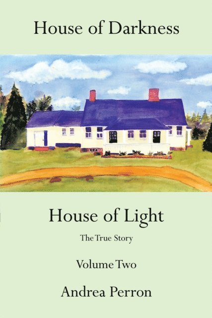 Andrea Perron - House of Darkness House of Light, E-bok