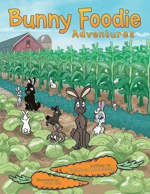 Kathleen Morrissey - Bunny Foodie Adventures, Häftad