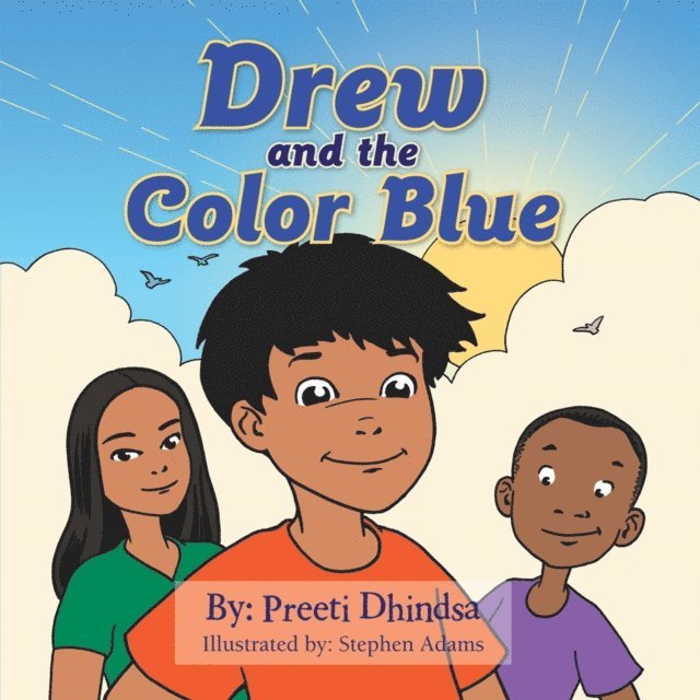 Preeti Dhindsa - Drew and the Color Blue, E-bok