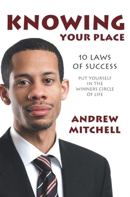 Andrew Mitchell - Knowing Your Place, E-bok