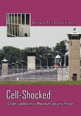 Barbara Price Castellone - Cell-Shocked, Inbunden