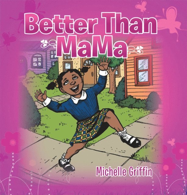 Michelle Griffin - Better Than Mama, E-bok