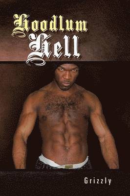 Grizzly - Hoodlum Hell, Häftad