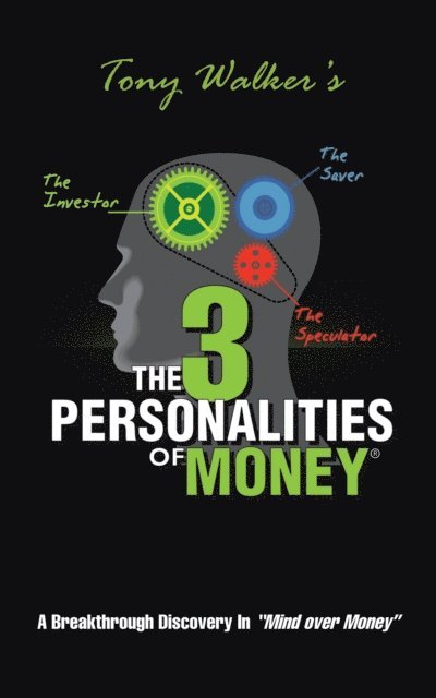 Tony Walker - 3 Personalities of Money, E-bok