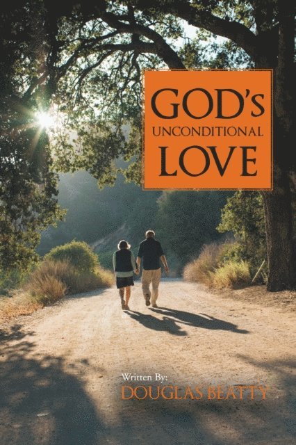Douglas Beatty - God's Unconditional Love, E-bok
