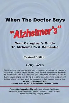 Betty Weiss - When The Doctor Says, "Alzheimer's", Häftad. Tillgänglighet: Lägg i varukorg