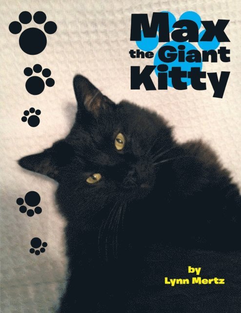 Lynn Mertz - Max the Giant Kitty, E-bok