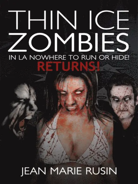 Jean Marie Rusin, K Downing - Thin Ice Zombies in La Nowhere to Run or Hide!, E-bok. Tillgänglighet: Lägg i varukorg