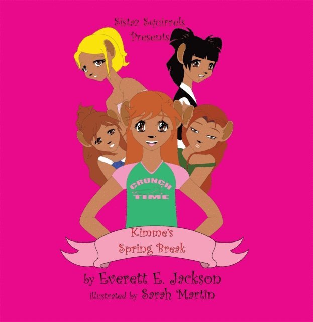 sarah Martin, Everett E. Jackson - Sistaz Squirrels, E-bok